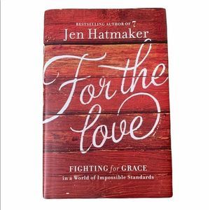 Jen Hatmaker “For The Love” Book